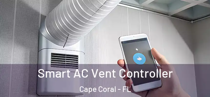 Smart AC Vent Controller Cape Coral - FL